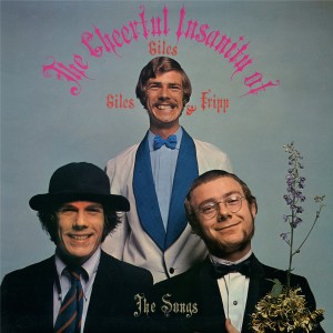 The Cheerful Insanity of Giles, Giles & Fripp (The Songs) (Black)